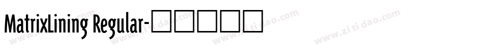 MatrixLining Regular字体转换